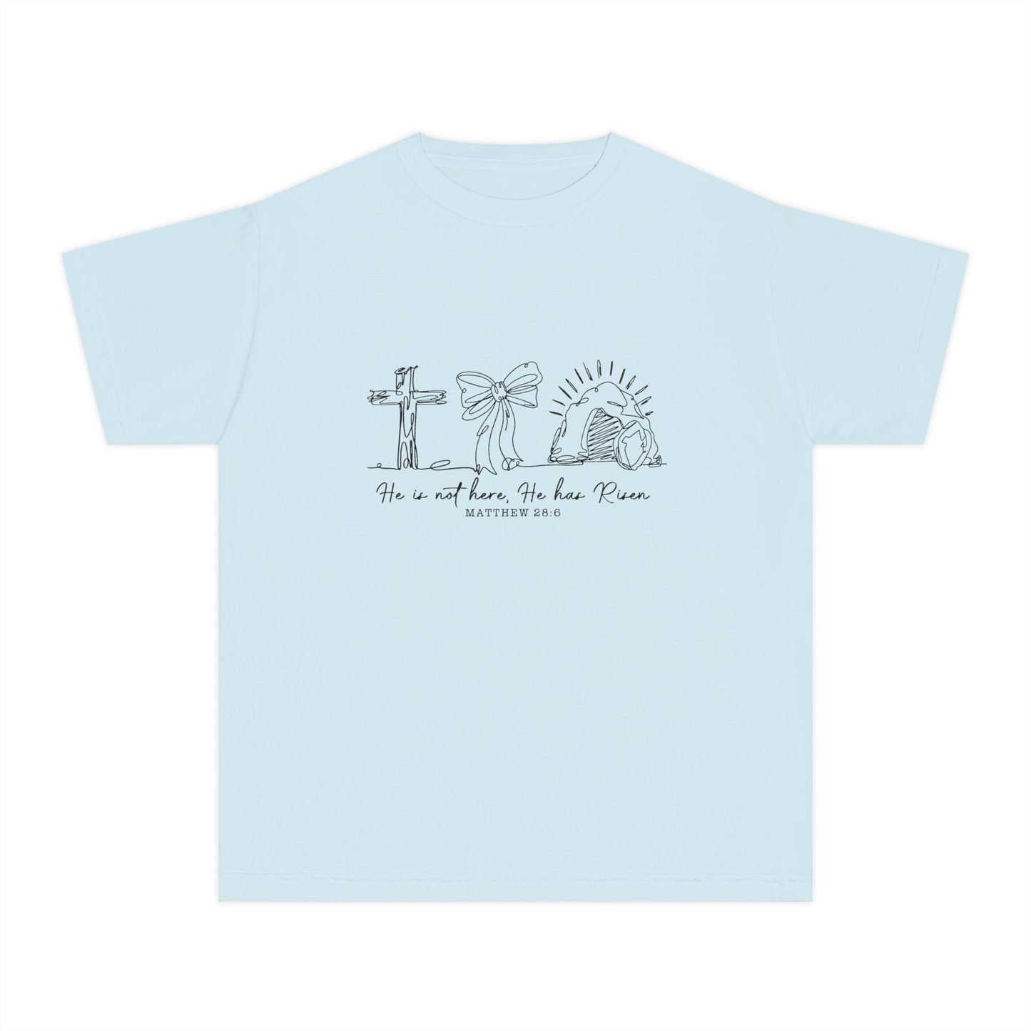 Youth Tee — "He Is Not Here; He Has Risen" Religious Christian Youth Shirt