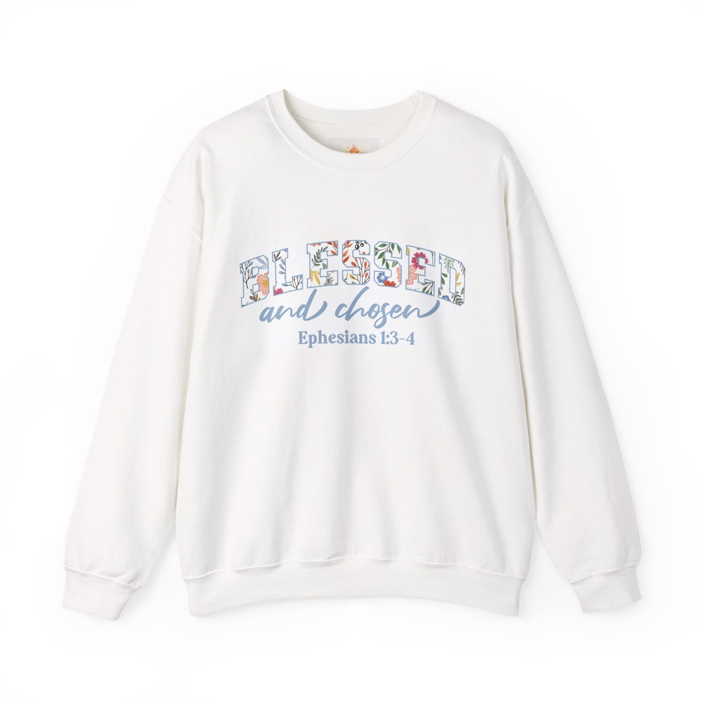 Blessed and Chosen Sweatshirt — Floral Faith Crewneck (Ephesians 1:3-4)