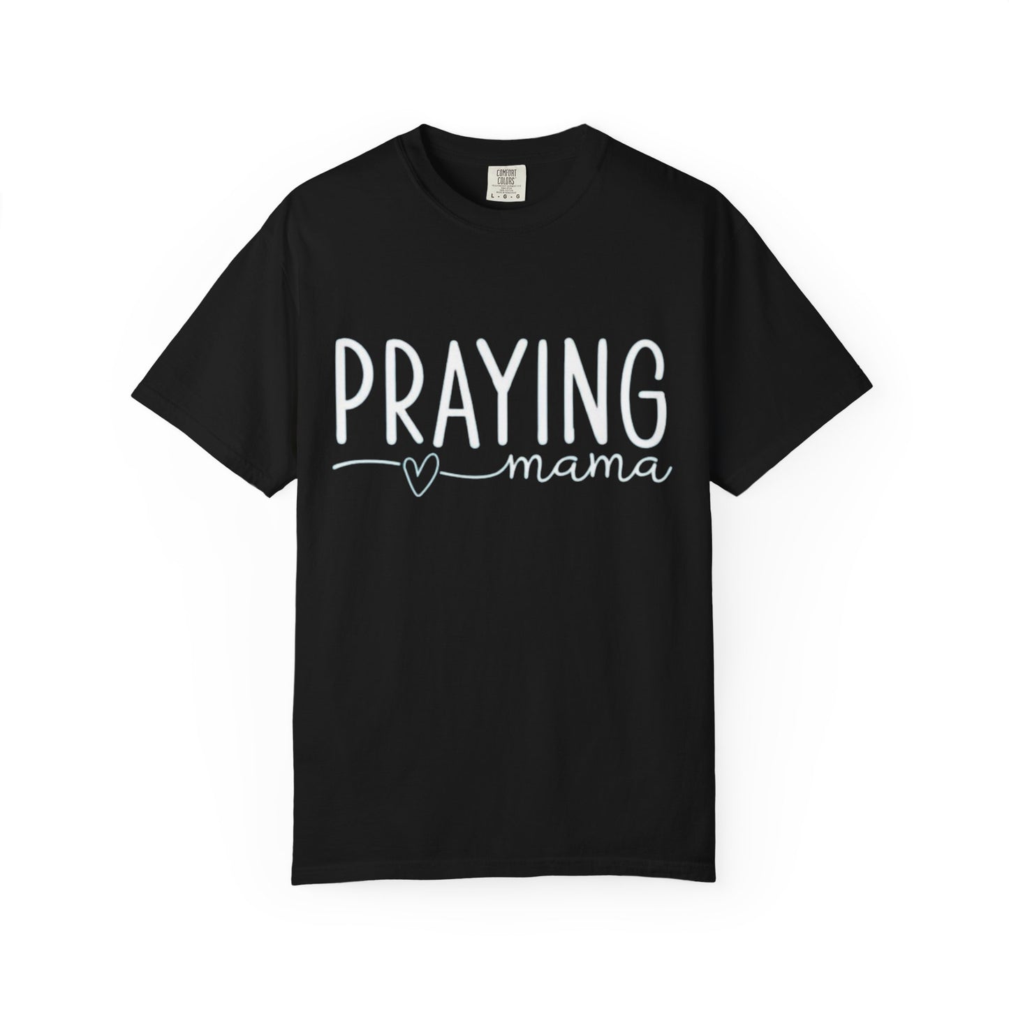 Praying Mama T-Shirt — Faith-Based Christian Tee for Mothers