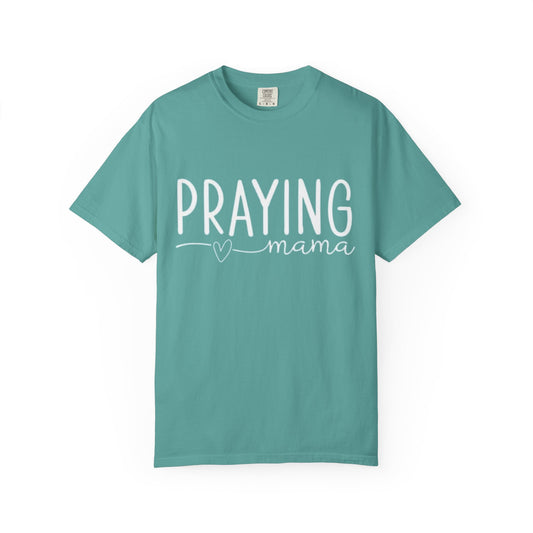 Praying Mama T-Shirt — Faith-Based Christian Tee for Mothers