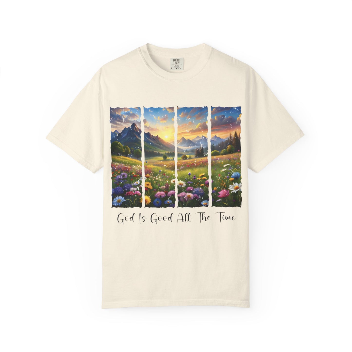 God Is Good All The Time T-Shirt — Scenic Mountain Sunrise Faith Tee