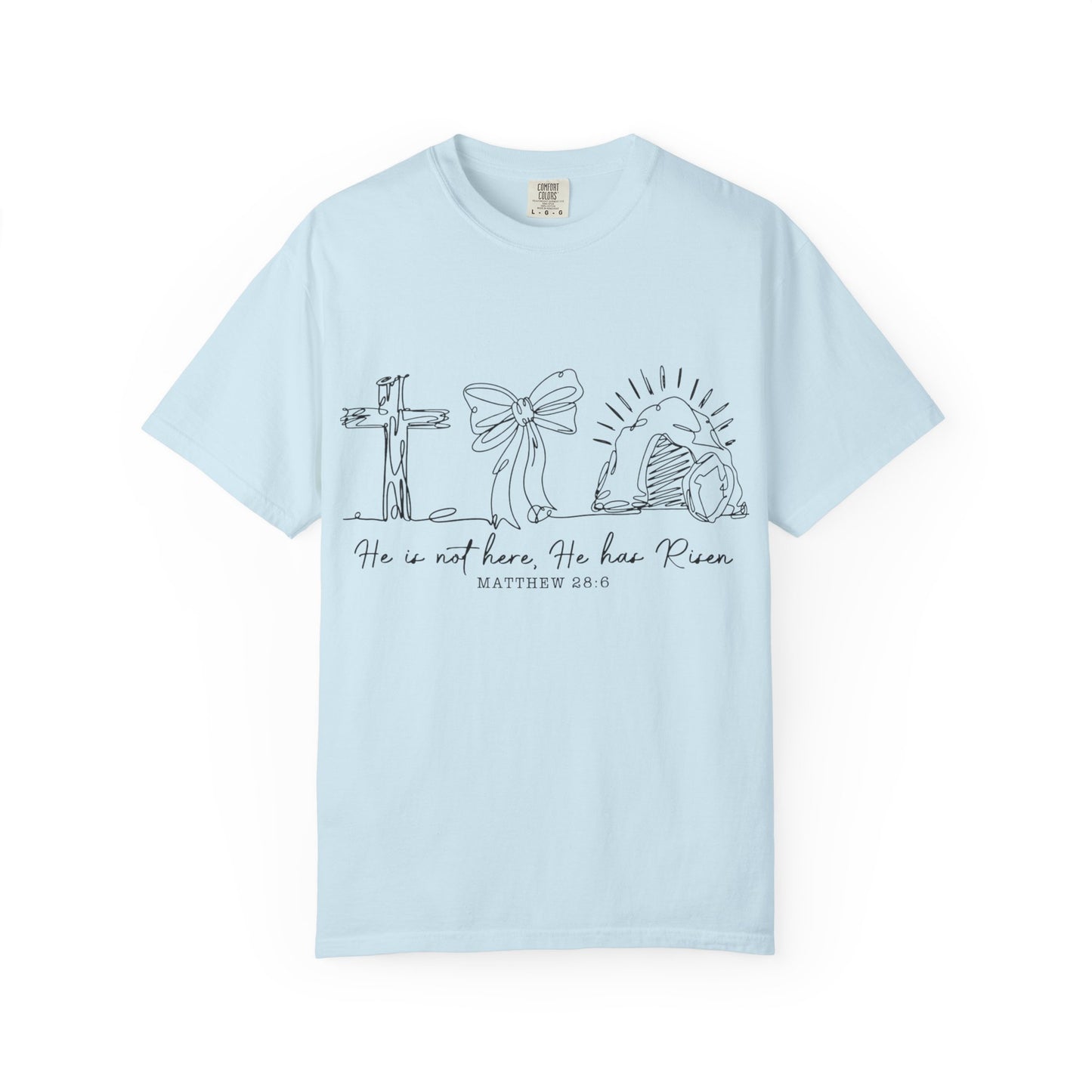 He is risen-Unisex Garment-Dyed T-shirt
