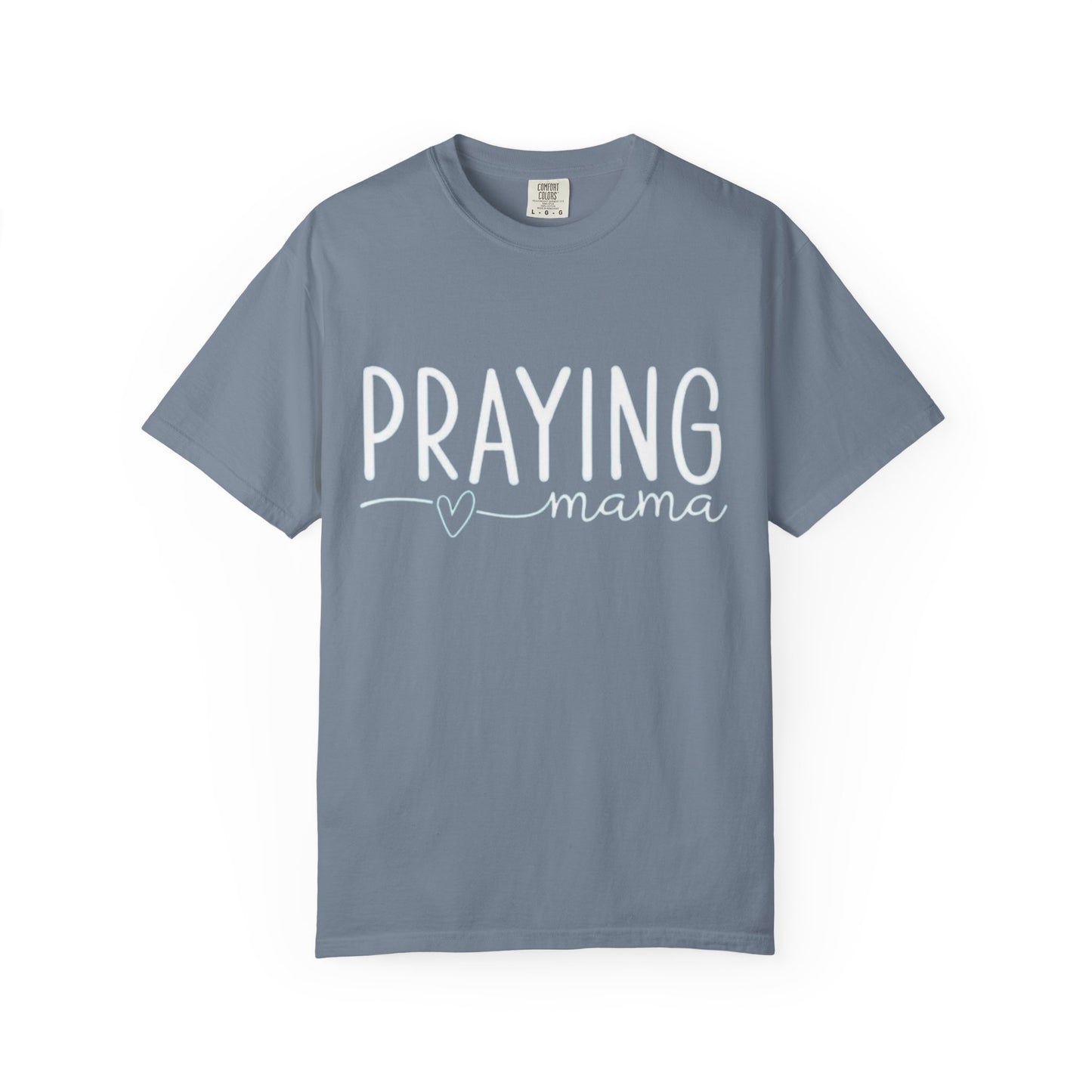 Praying Mama T-Shirt — Faith-Based Christian Tee for Mothers