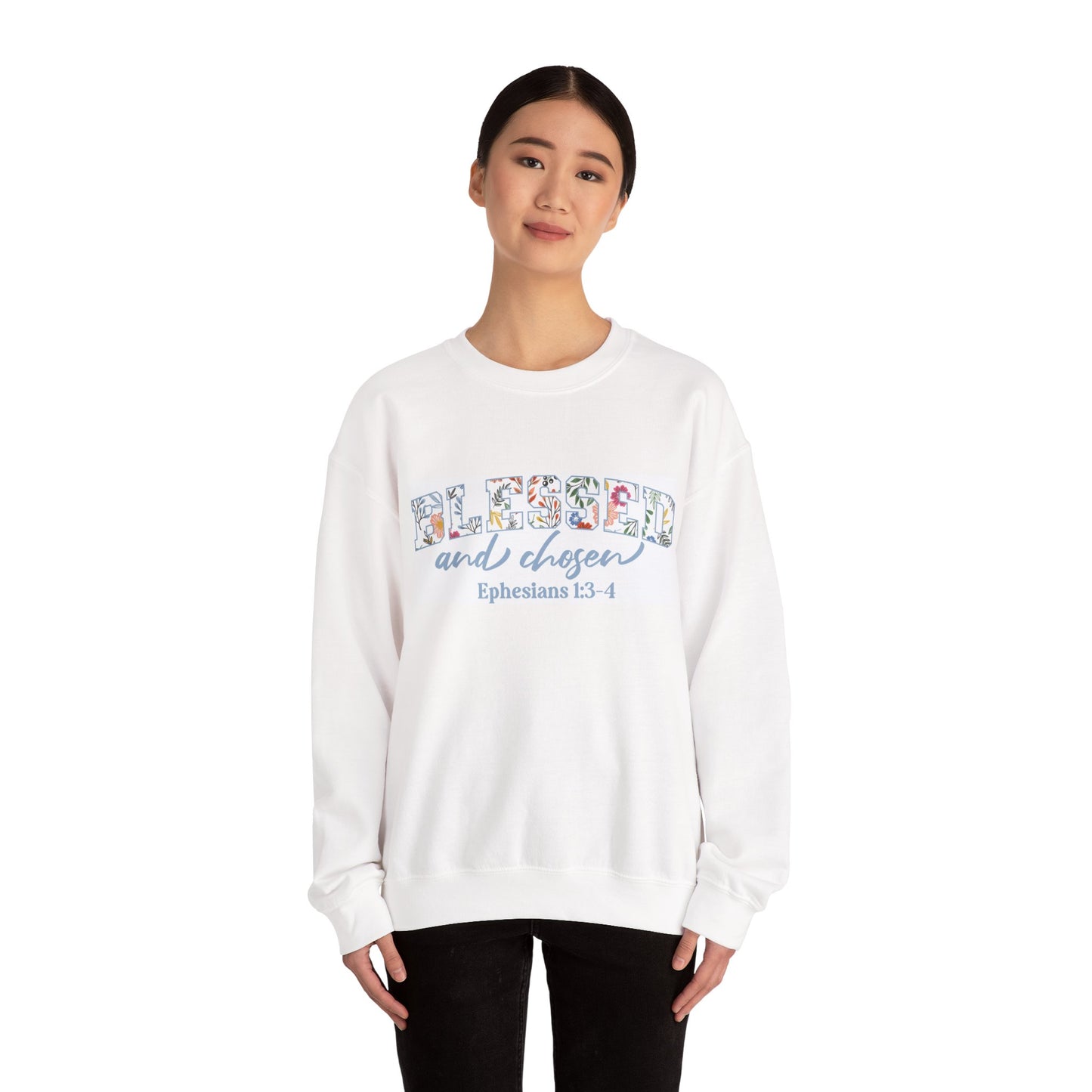 Blessed and Chosen Sweatshirt — Floral Faith Crewneck (Ephesians 1:3-4)