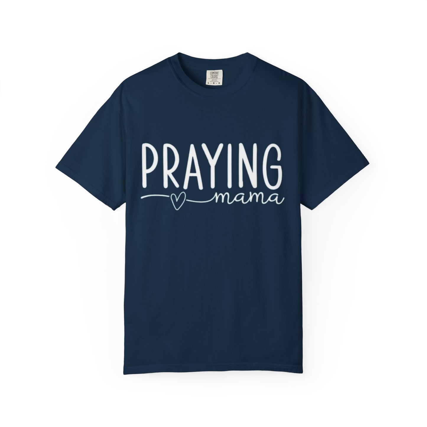 Praying Mama T-Shirt — Faith-Based Christian Tee for Mothers