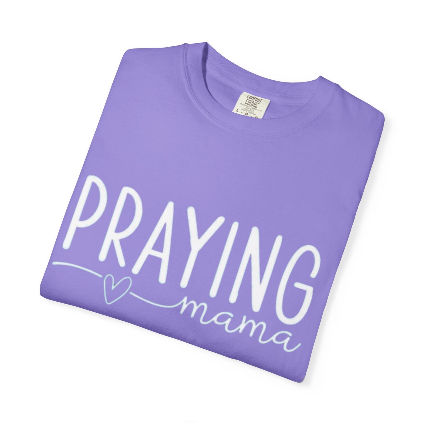 Praying Mama T-Shirt — Faith-Based Christian Tee for Mothers