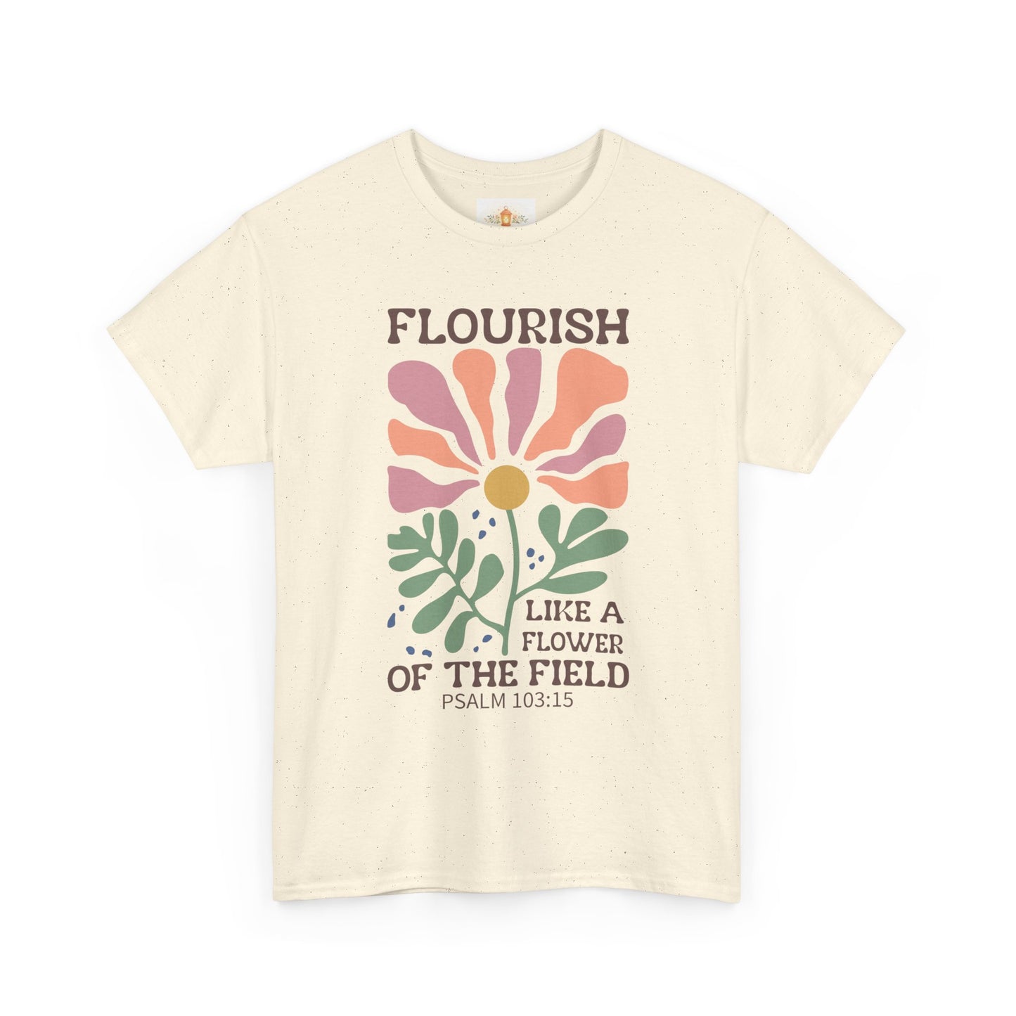 Flourish Like a Flower Tee — Psalm 103:15 Floral Christian T‑Shirt